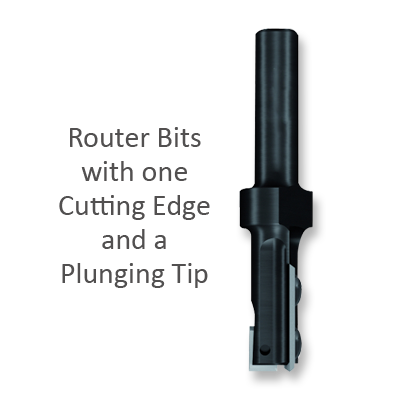 Straight Bits with one Cutting Edge and a Plunging Tip
